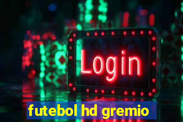 futebol hd gremio